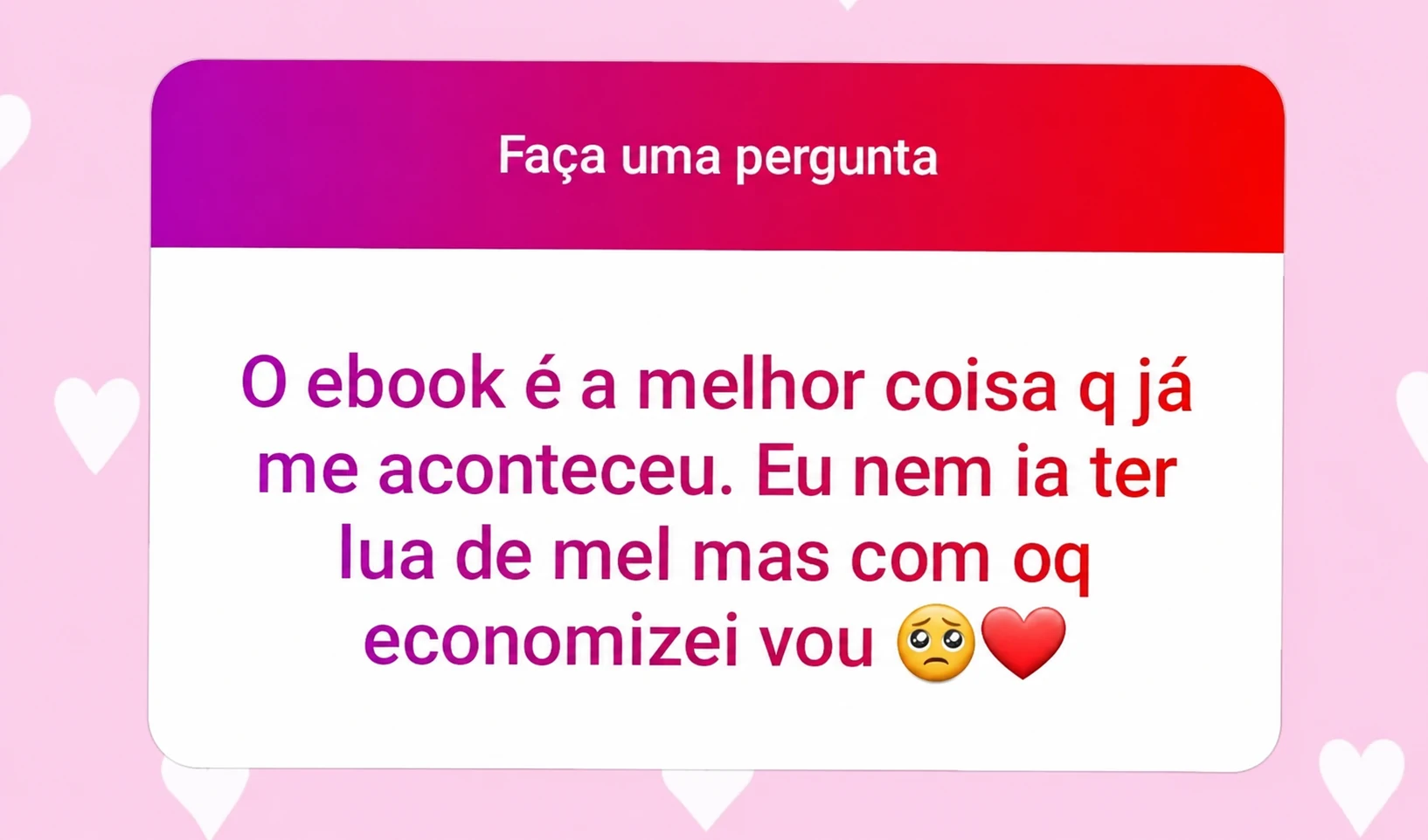 Referência externa ampliada: mensagem sobre o e-book e a lua de mel.